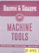 Brown & Sharpe-Brown & Sharpe, Milling Machines, Facts & Features Manual (1951)-12-3A-No. 000-No. 12-No. 2-Omniversal-01